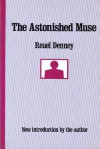 The Astonished Muse - Reuel Denney