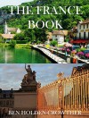 The France Book (HC Picture Books 47) - Ben Holden-Crowther, France Pictures