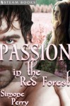 Passion in the Red Forest - A Sexy Medieval Fantasy Erotic Romance Story from Steam Books - Simone Perry, Steam Books