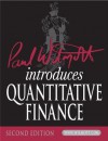 Paul Wilmott Introduces Quantitative Finance (The Wiley Finance Series) - Paul Wilmott