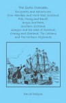 The Scots Overseas: Emigrants And Adventurers From Aberdeen And North East Scotland, Fife, Moray And Banff, Angus And Perth, Southern Scotland, Glasgow And The West Of Scotland, Orkney And Shetland, The Lothians And The Northern Highlands - David Dobson