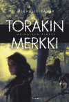 Torakin merkki (Muinainen pimeys, #4) - Michelle Paver