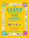 The GIANT Encyclopedia of Math Activities For Children Age 3 to 6: Over 600 Activities Created by Teachers for Teachers - Kathy Charner, Kathy Charner, Maureen Murphy