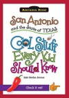 San Antonio and the State of Texas:: Cool Stuff Every Kid Should Know (Arcadia Kids) - Kate Boehm Jerome