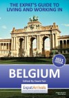 The Expat Guide to Living and Working in Belgium - David Fair