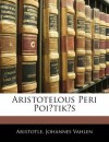 Peri Poietikes - Aristotle, Johannes Vahlen