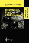 Information, Place, and Cyberspace: Issues in Accessibility - Donald G. Janelle, David C. Hodge