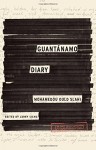 Guantánamo Diary - Mohamedou Ould Slahi, Larry Siems, Larry Siems