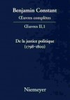 de La Justice Politique (1798-1800), D'Apres L'"Enyuiry Concerning Political Justice" de William Godwin - Benjamin Constant, Etienne Hofmann