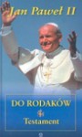 Jan Paweł II do rodaków Testament - Jan Paweł II