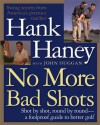 No More Bad Shots - Hank Haney, John Huggan