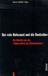 Der rote Holocaust und die Deutschen: die Debatte um das 'Schwarzbuch des Kommunismus' - Horst Möller