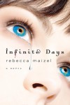 Infinite Days (Vampire Queen, #1) - Rebecca Maizel