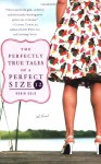 The Perfectly True Tales of a Perfect Size 12 - Robin Gold