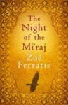 The Night of the Mi'raj (Nayir al-Sharqi, #1) - Zoë Ferraris