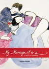 My Marriage A to Z: A Big-City Romance - Elinor Nauen