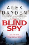 The Blind Spy - Alex Dryden