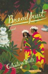 Breadfruit - Célestine Hitiura Vaite