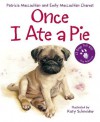Once I Ate a Pie - Patricia MacLachlan, Emily MacLachlan Charest, Katy Schneider