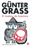 El Tambor de Hojalata - Günter Grass, Carlos Gerhard, Joaquin Mortiz