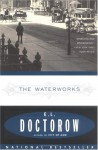 The Waterworks - E.L. Doctorow