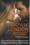 Down London Road - Samantha Young