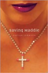 Saving Maddie - Varian Johnson