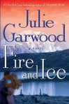 Fire and Ice (Buchanan, #7) - Julie Garwood