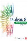 Tableau 8: The Official Guide - George Peck