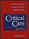 Critical Care, 3rd Edition - Robert R. Kirby, Joseph M. Civetta, Robert W. Taylor