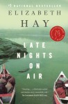 Late Nights on Air - Elizabeth Hay