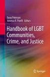 Handbook of LGBT Communities, Crime, and Justice - Dana Peterson, Vanessa R. Panfil