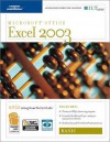 Excel 2003: Basic, 2nd Edition + Certblaster & CBT, Instructor's Edition - Axzo Press