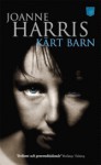 Kärt Barn - Joanne Harris