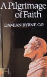 A Pilgrimage of Faith - Damian Byrne