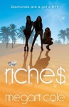 Riches: Snog, Steal and Burn - Megan Cole