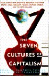 The Seven Cultures of Capitalism: Value Systems for Creating Wealth in the United States, Japan, Germany, France, Britain, Sweden, and the Netherlands - Charles H. Turner, Fons Trompenaars