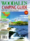 Woodall's Camping Guide New York & New England: Complete Guide To Campgrounds, Rv Parks, Service Centers & Attractions (Serial) - Woodall