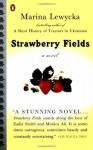 By Marina Lewycka Strawberry Fields (Reprint) [Paperback] - Marina Lewycka