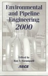 Environmental And Pipeline Engineering 2000: Proceedings Of The Asce National Conference On Environmental And Pipeline Engineering, July 23 26, 2000, Kansas City, Missouri - Rao Y. Surampalli