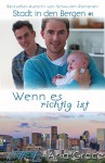 Wenn es richtig ist (Stadt in den Bergen 1) - Aria Grace