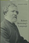 Robert Brownings Language - Donald S. Hair