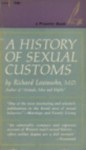 A History of Sexual Customs - Richard Lewinsohn