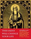 This Saint Will Change Your Life - Thomas J. Craughwell