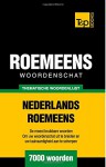 Thematische woordenschat Nederlands-Roemeens - 7000 woorden (Dutch Edition) - Andrey Taranov