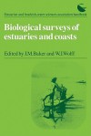 Biological Surveys of Estuaries and Coasts - W.J. Wolff, J.M. Baker