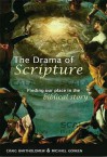 Drama Of Scripture - Craig G. Bartholomew