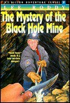 The Mystery of the Black Hole Mine - Lee Roddy