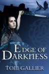 Edge of Darkness - Tom Gallier