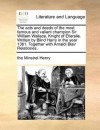 The acts and deeds of the most famous and valiant champion Sir William Wallace, Knight of Ellerslie. Written by Blind Harry in the year 1361. Together with Arnaldi Blair Relationes. - the Minstrel Henry